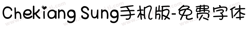 Chekiang Sung手机版字体转换